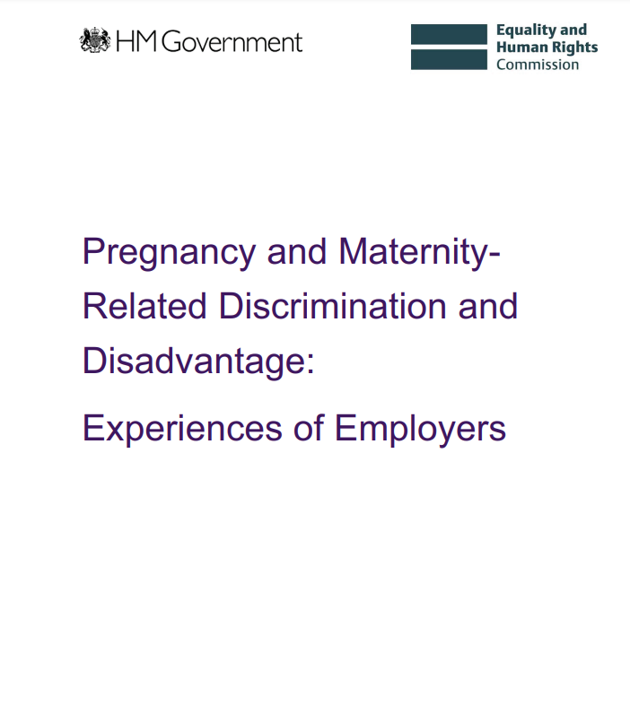 Pregnancy and Maternity-related Discrimination and Disadvantage: Experiences of Employers